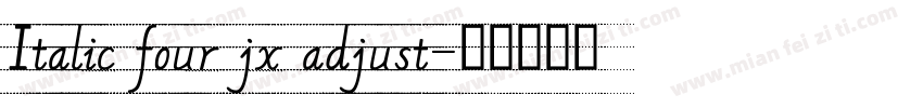 Italic four jx adjust字体转换